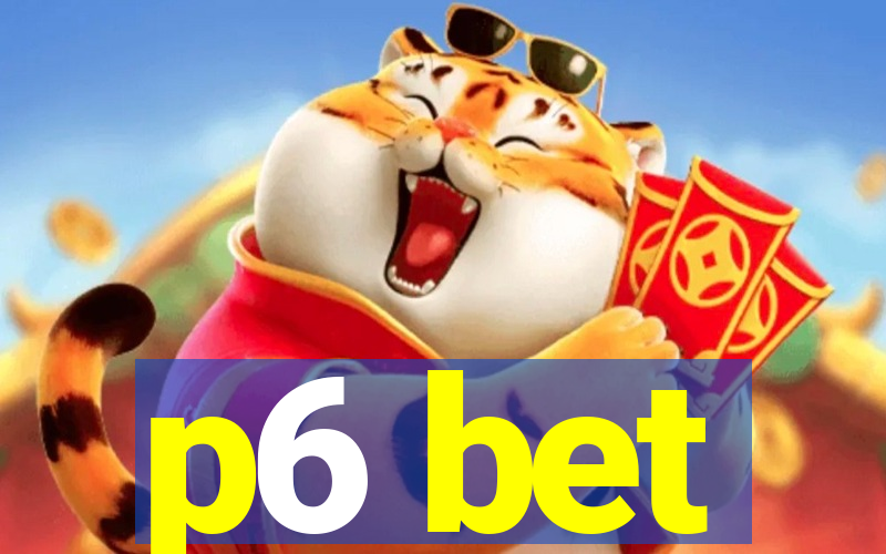 p6 bet